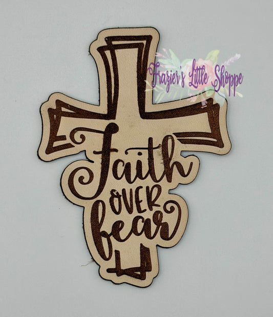 Faith over Fear Leather freshies