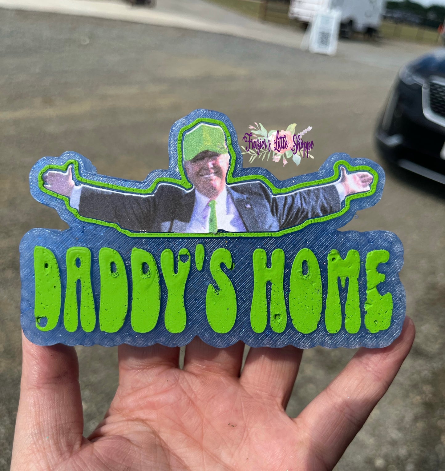 {Daddy’s Home Trump} Large Freshie