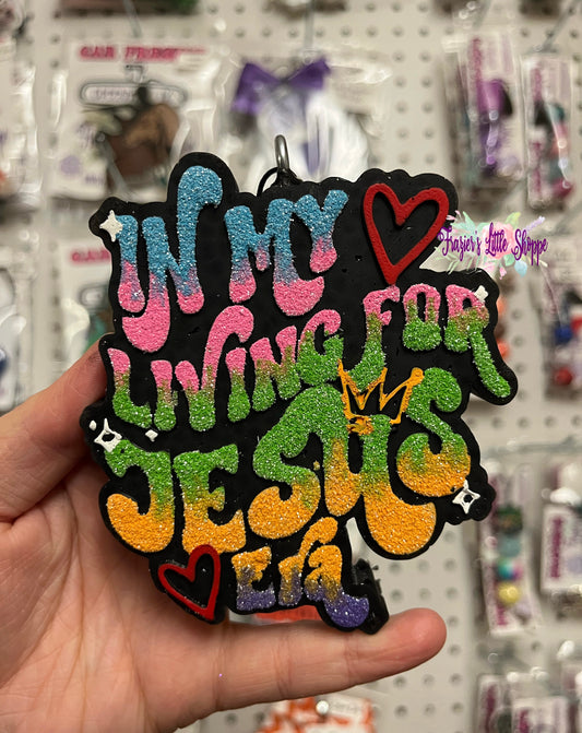 {In My Living for Jesus Era} Large Freshie