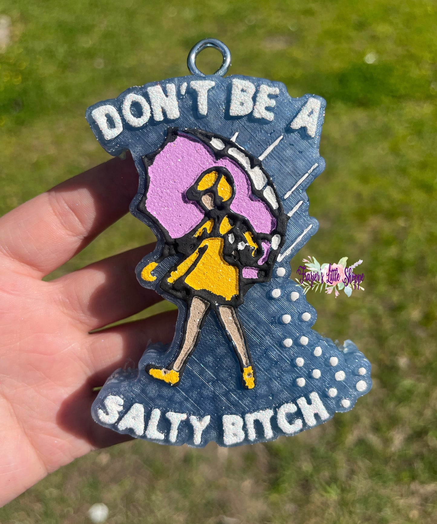 {Don’t be a Salty Bitch} Large Freshie