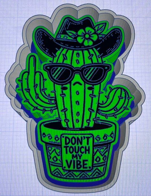 {Dont Touch my vibe} Silicone Mold