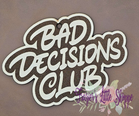 Bad decision club leather freshie blank (unscented)