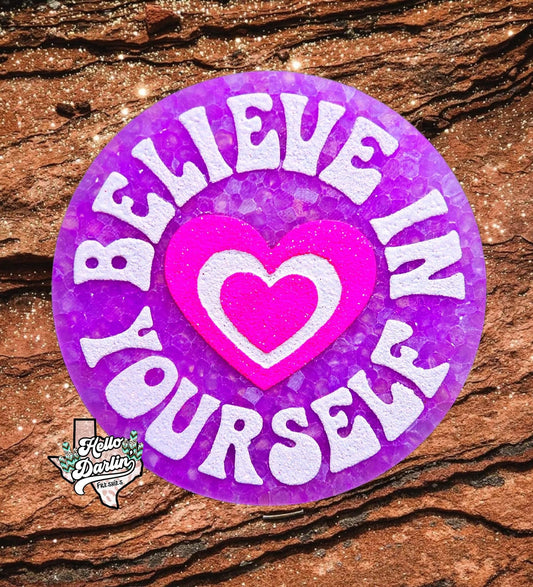 {believe in yourself insert} Silicone Mold