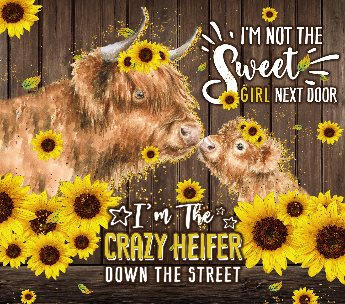 { Crazy Heifer down the street } Sublimation Tumblers