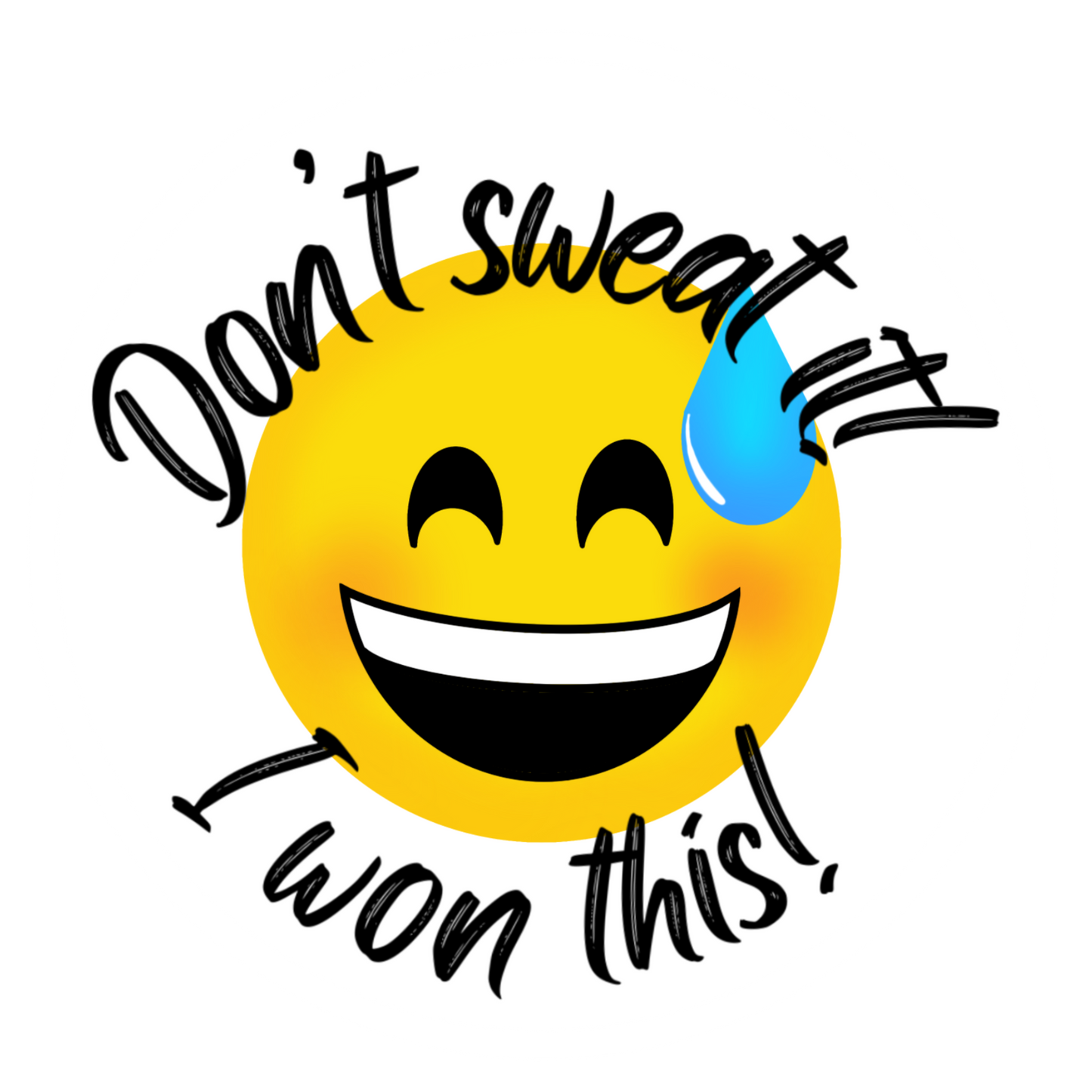 Don't sweat it I won this stickers