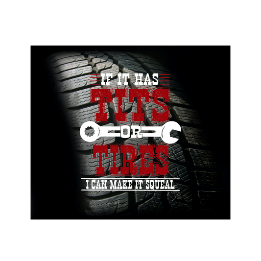 { Tits or tires } Sublimation Tumblers