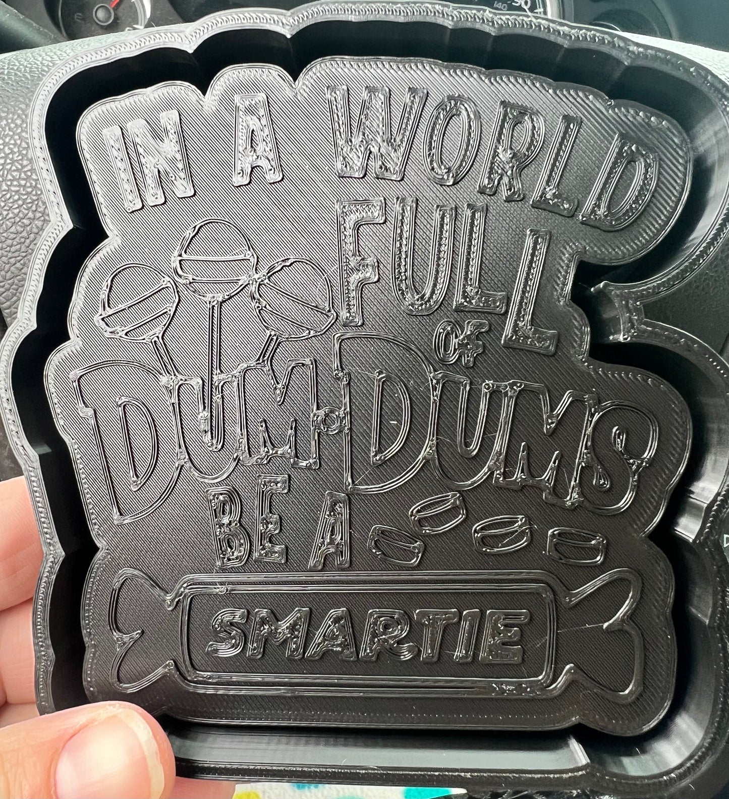 {world full of dum dums} Silicone Mold