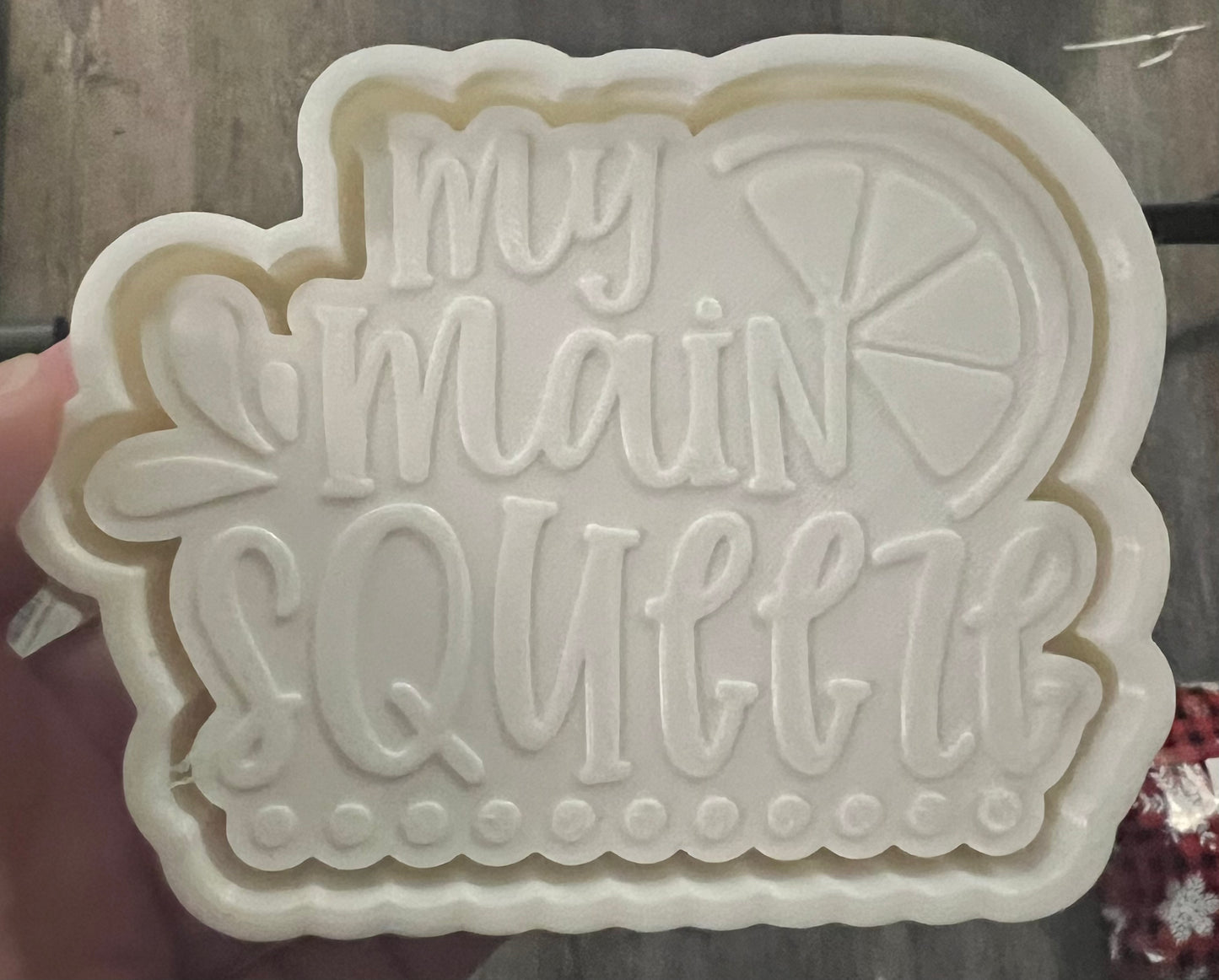 {my main squeeze} Silicone Mold