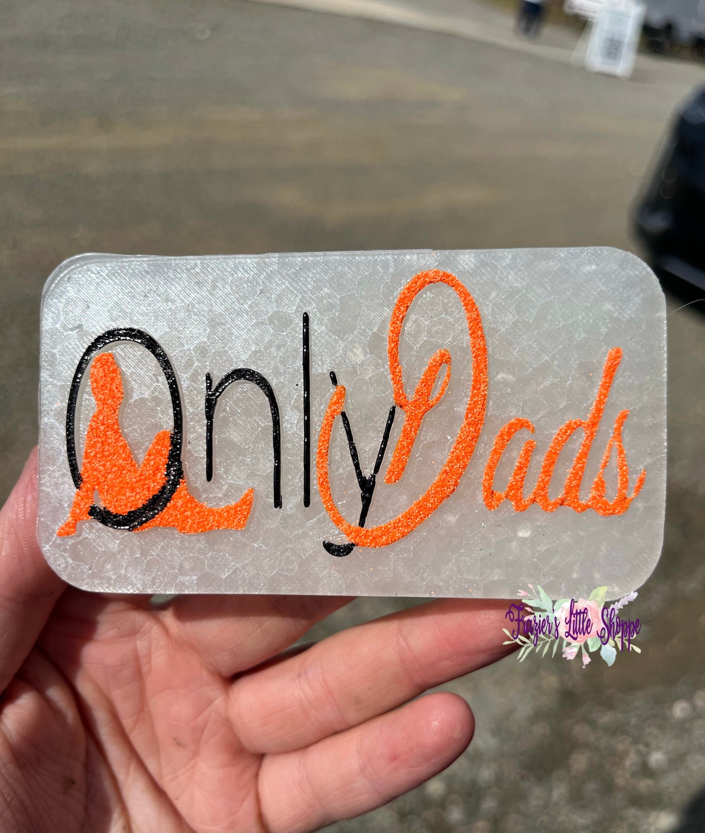 {Only Dads} Medium Freshie