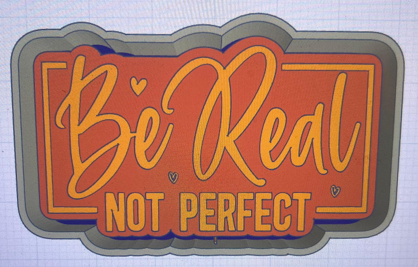 {be real not perfect} Silicone Mold