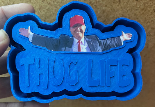 Thug life (silicone mold)