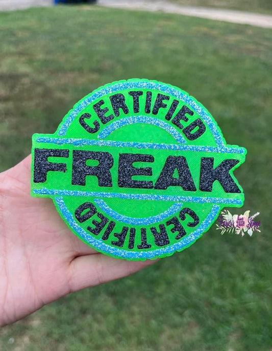 {certified freak} All Freshie Sizes