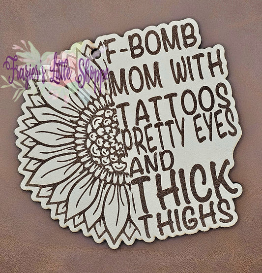 F-bomb mom Leather freshies (Scented)