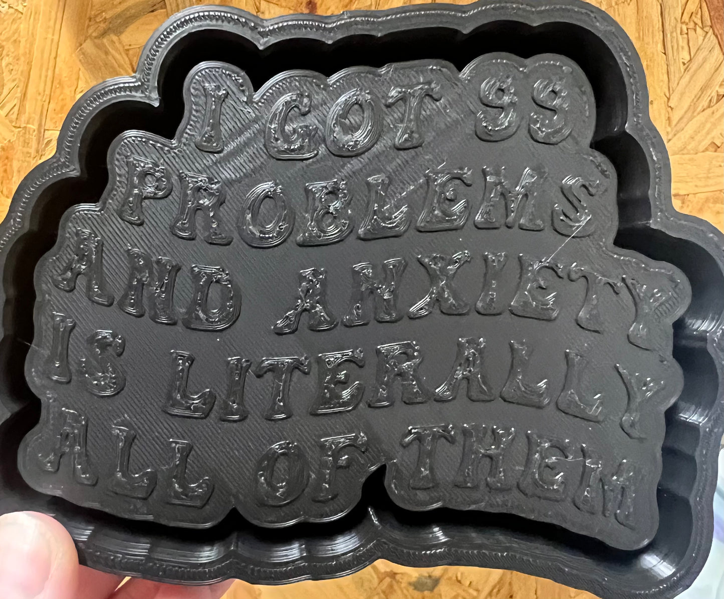 {99 problems} Silicone Mold