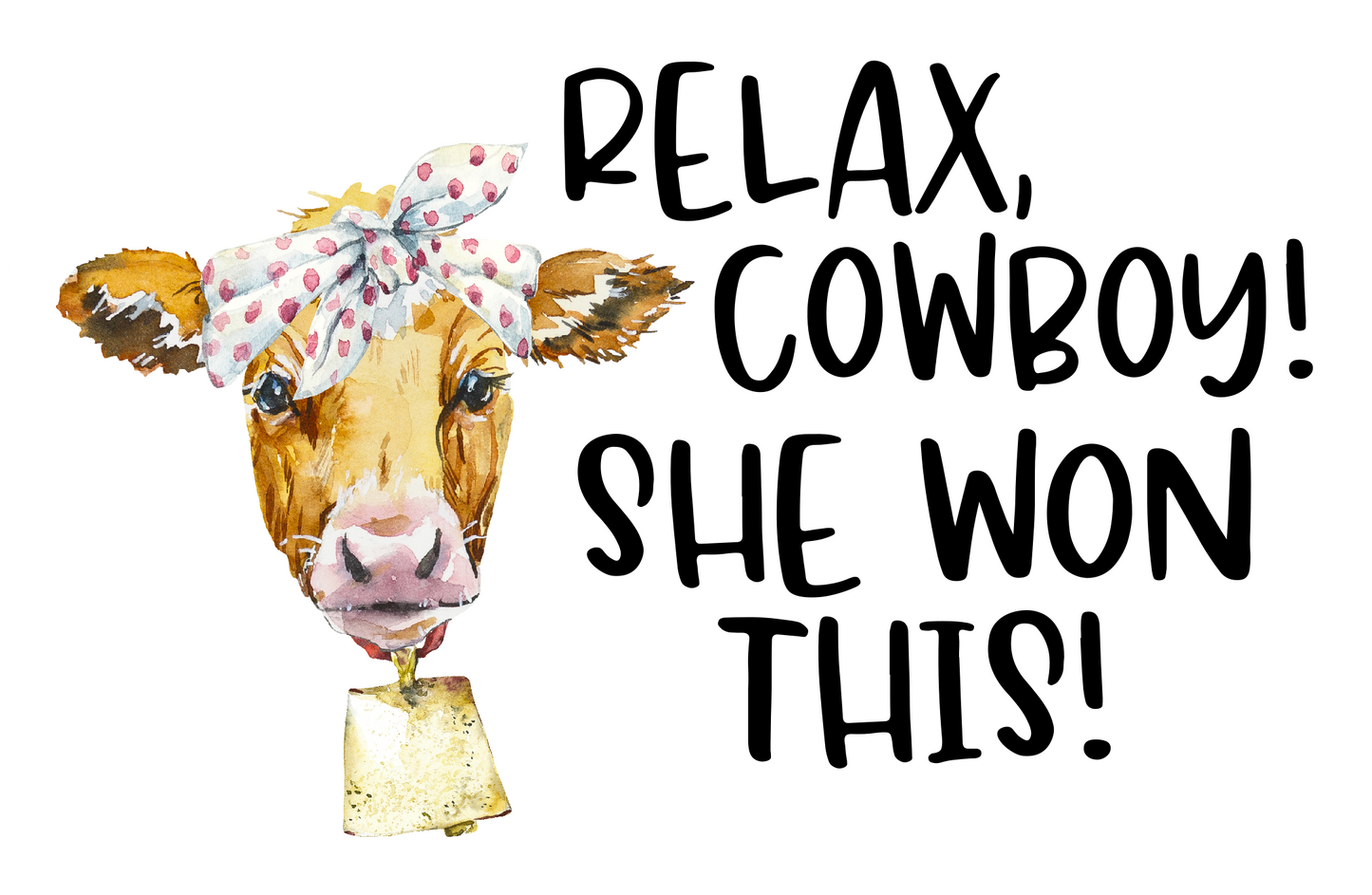 Relax cowboy she won stickers