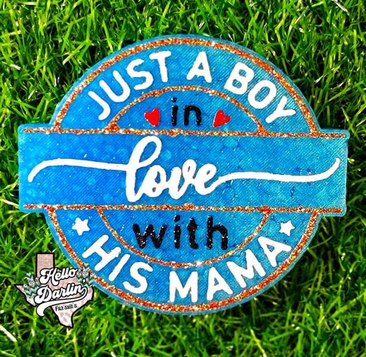 {a boy loves his mama} Silicone Mold