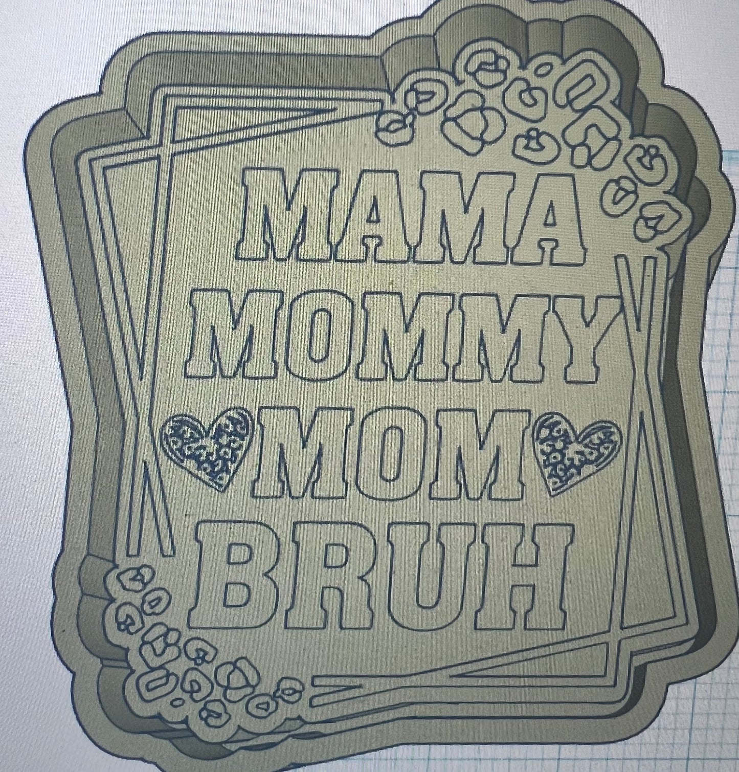 {Mama mommy mom bruh} Silicone Mold