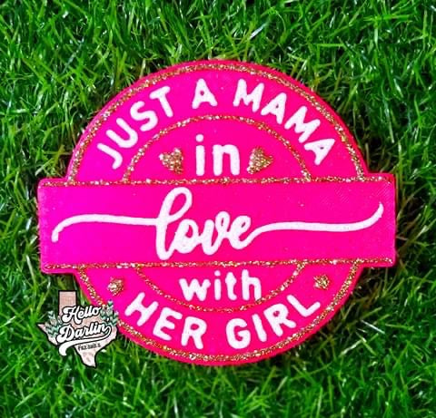 {a mama loves her girl} Silicone Mold